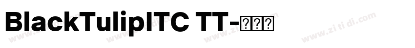 BlackTulipITC TT字体转换
